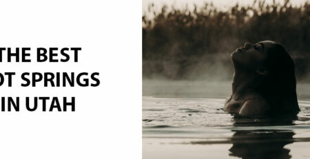 The Best Hot Springs in Utah
